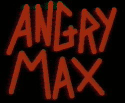 Angrymax00.gif (6198 bytes)