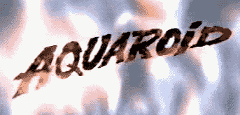 aquaroid.gif (14145 bytes)